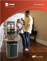 Air Conditioners the Most Reliable and Longest Lasting in the Industry.* Extreme Is Not Even Close to Our Approach to Product Testing
