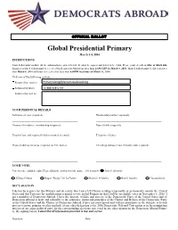 Global Presidential Primary March 1-8, 2016 INSTRUCTIONS Your Ballot Must Include All the Information Required Below