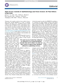 Open Access Journals in Ophthalmology and Vision Science: All That Glitters Is Not Gold Jimmy T