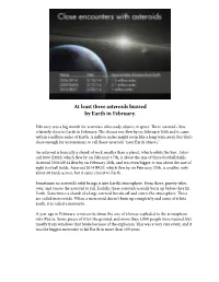 At Least Three Asteroids Buzzed by Earth in February