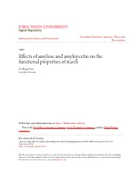 Effects of Amylose and Amylopectin on the Functional Properties of Starch Jen-Fang Chen Iowa State University