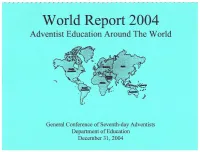World Report 2004 Adventist Education Around the World