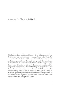 INTRODUCTION Is Nature Selfish?