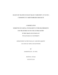 Graduate Training in Body Image Complexity: Evolving Competence to Meet Emerging Research a Dissertation Submitted in Partial Fu
