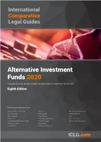 Alternative Investment Funds 2020 a Practical Cross-Border Insight Into Alternative Investment Funds Work Eighth Edition