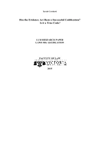 Has the Evidence Act Been a Successful Codification? Is It a True Code?