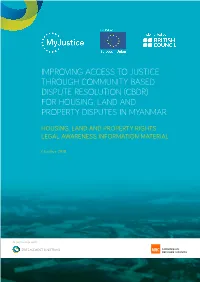 Improving Access to Justice Through Community Based Dispute Resolution (Cbdr) for Housing, Land and Property Disputes in Myanmar