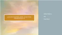 UNDERSTANDING and COACHING GENERATION Z • Shelba Waldron