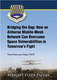 Bridging the Gap: How an Airborne Mobile-Mesh Network Can Overcome Space Vulnerabilities in Tomorrow’S Fight