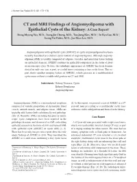 CT and MRI Findings of Angiomyolipoma with Epithelial