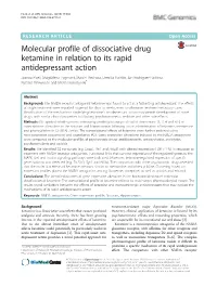Molecular Profile of Dissociative Drug Ketamine in Relation to Its Rapid Antidepressant Action