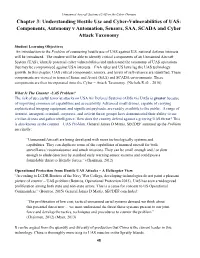 Understanding Hostile Use and Cyber-Vulnerabilities of UAS: Components, Autonomy V Automation, Sensors, SAA, SCADA and Cyber Attack Taxonomy