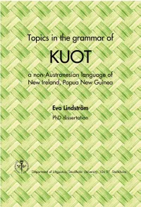 KUOT a Non-Austronesian Language of New Ireland, Papua New Guinea