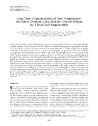 Long-Term Characterization of Axon Regeneration and Matrix Changes Using Multiple Channel Bridges for Spinal Cord Regeneration