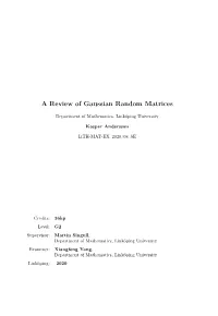 A Review of Gaussian Random Matrices