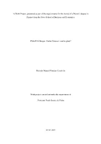 A Work Project, Presented As Part of the Requirements for the Award of a Master's Degree in Finance from the Nova School of Bu