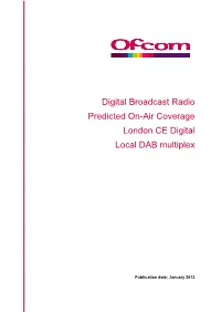 Digital Broadcast Radio Predicted On-Air Coverage London CE Digital Local DAB Multiplex