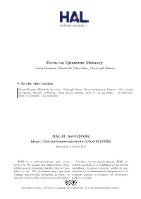 Focus on Quantum Memory Gavin Brennen, Elisabeth Giacobino, Christoph Simon