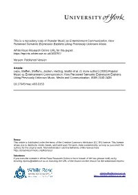 Popular Music As Entertainment Communication: How Perceived Semantic Expression Explains Liking Previously Unknown Music