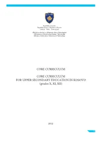 CORE CURRICULUM for UPPER SECONDARY EDUCATION in KOSOVO (Grades X, XI, XII)