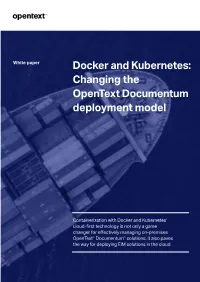 Docker and Kubernetes: Changing the Opentext Documentum Deployment Model