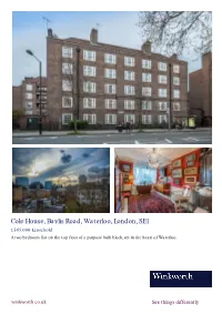 Cole House, Baylis Road, Waterloo, London, SE1 £545,000 Leasehold a Two Bedroom Flat on the Top Floor of a Purpose Built Block, Set in the Heart of Waterloo