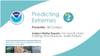 Predicting Extremes Presenter: Gil Compo
