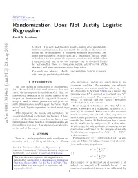 Randomization Does Not Justify Logistic Regression