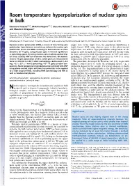 Room Temperature Hyperpolarization of Nuclear Spins in Bulk
