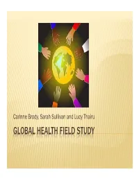 Global Health Field Study Global Health Field Study Flow Chart