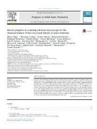 Recent Progress in Scanning Electron Microscopy for the Characterization of ﬁne Structural Details of Nano Materials