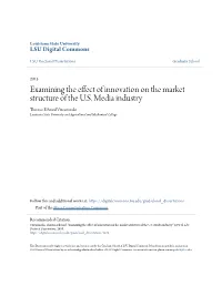 Examining the Effect of Innovation on the Market Structure of the U.S