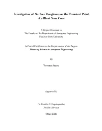 Investigation of Surface Roughness on the Transient Point of a Blunt Nose Cone