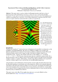 Experimental Observations on the Riemann Hypothesis, and the Collatz Conjecture Chris King May 2009-Feb 2010 Mathematics Department, University of Auckland