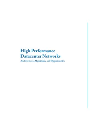 High Performance Datacenter Networks Architectures, Algorithms, and Opportunities Synthesis Lectures on Computer Architecture
