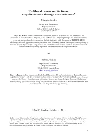 Neoliberal Reason and Its Forms: Depoliticization Through Economization∗