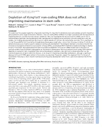 Depletion of Kcnq1ot1 Non-Coding RNA Does Not Affect Imprinting Maintenance in Stem Cells Michael C