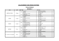 CALENDRIER DES RENCONTRES 2Eme Division Groupe 1 LIEU DATE HEURE MATCHS 1