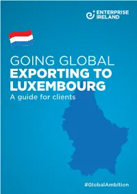 GOING GLOBAL EXPORTING to LUXEMBOURG a Guide for Clients