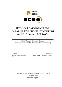 HW-SW Components for Parallel Embedded Computing on Noc-Based Mpsocs Keywords
