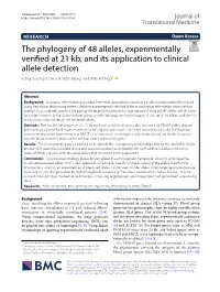 The Phylogeny of 48 Alleles, Experimentally Verified at 21 Kb