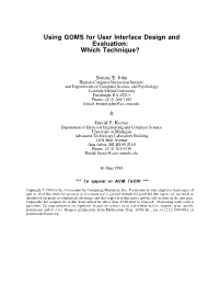 Using GOMS for User Interface Design and Evaluation: Which Technique?