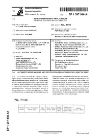 Automatic Bread Machine and Process for Producing Bread Using the Same
