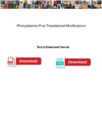 Phenylalanine Post Translational Modifications