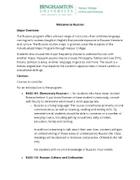 Welcome to Russian: Major Overview: the Russian Program Offers A