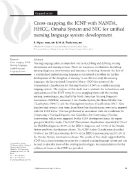 Cross-Mapping the ICNP with NANDA, HHCC, Omaha System and NIC for Uniﬁed Nursing Language System Development