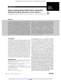 Deep Learning–Based Multi-Omics Integration Robustly Predicts Survival in Liver Cancer Kumardeep Chaudhary1, Olivier B