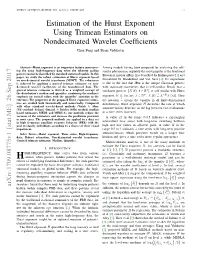 Estimation of the Hurst Exponent Using Trimean Estimators on Nondecimated Wavelet Coefﬁcients Chen Feng and Brani Vidakovic