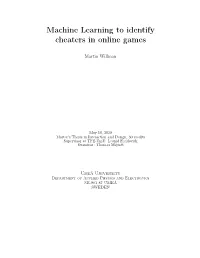 Machine Learning to Identify Cheaters in Online Games