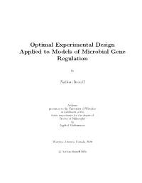 Optimal Experimental Design Applied to Models of Microbial Gene Regulation